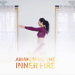 Awakening the Inner Fire